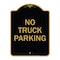 Signmission Designer Series No Parking No Truck Parking, Black & Gold Aluminum Sign, 18" x 24", BG-1824-23661 A-DES-BG-1824-23661 - alternate 1